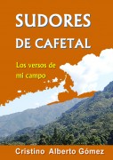 Sudores de cafetal: los versos de mi campo